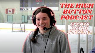 The High Button Podcast: #476 Rhyah Stewart, Stopping Pucks & Bauer Pads