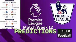 Premier League Predictions Match Week 12