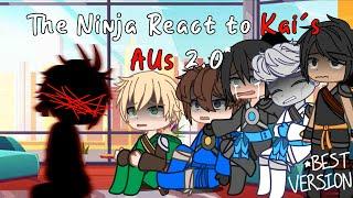The Ninja React to Kai's AUs 2.0 || Ninjago Gacha Skit || Angst/Drama (BEST VERSION!!)