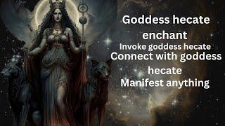 powerful goddess hecate chant-connect with mother hecate's energy wish fulfilment chant ️