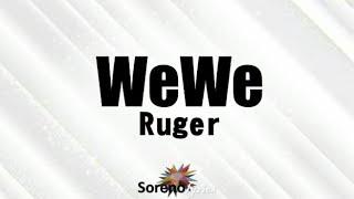 Ruger - Wewe lyrics