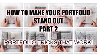 How to Make YourArt Portfolio Stand Out- Tricks that Work! PART 2