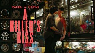 Fadel  Style | A Killer's Kiss | The Heart Killers