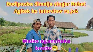 Budipaoba dimelja singer, Robat Agitok ko interview ra.jok, hai knachim #stanlyagitoktv