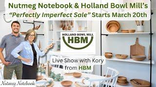 Nutmeg Notebook's 2025 "Perfectly Imperfect Holland Bowl Mill Sale"