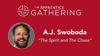 AJ Swoboda aTalk - The Apprentice Gathering 2023