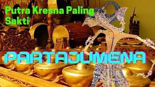  PARTAJUMENA  II  Putra Kresna Paling Sakti 