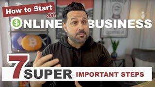 How to Start an Online Business in 2023 | 7 Steps YOU CAN'T SKIP