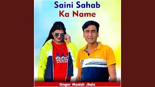 Saini Sahab Ka Name