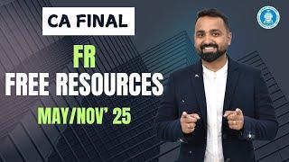 CA Final FR | Free Resources for May/Nov 2025 | CA. Jai Chawla