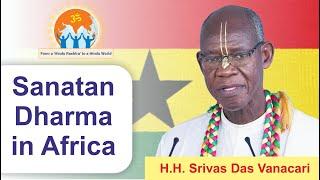 Why Sanatan Dharma is Attracting Africans : Look at the Reasons