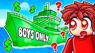 Building a BOYS ONLY SHIP in Roblox Build a Boat!