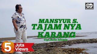 Mansyur S - Tajamnya Karang | Official Music Video