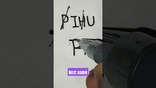 # PIHU name logo # Design # Next name #nameart #shorts #viral # By Rajbir