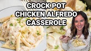 Crock pot Chicken Alfredo Casserole