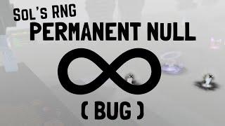 PERMANENT NULL BUG ( Sol's rng )