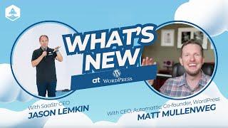 What's New at WordPress with Matt Mullenweg, CEO of Automattic and Co-Founder of WordPress