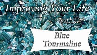 BLUE TOURMALINE Top 4 Crystal Wisdom Benefits of Blue Tourmaline - Indicolite Properties