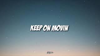 Baby Blood - KEEP ON MOVIN (Lyrics)