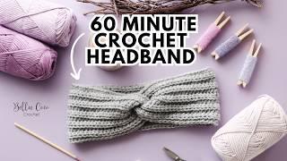 Crochet a Headband in Just 60 Minutes! Fast and Easy Crochet For Beginners