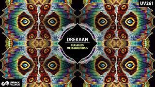 Drekaan - Ceaseless Metamorphosis (Extended Mix) [Univack]