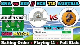 SNA vs SEP Dream11 || SNA vs SEP Dream11 prediction || SNA vs SEP 12nd Match || sna vs sep