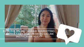 Become an Instagram Marketing Consultant 2020: How to Do an Instagram Audit