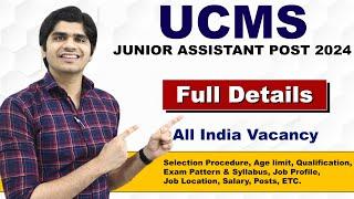 UCMS Junior Assistant Recruitment 2024 | 12th Pass | Male & Female | Apply Online