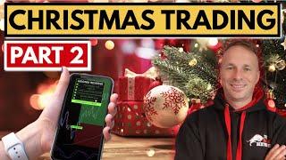 Christmas Special Trading The Second Time Frames! - PART 2