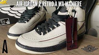 Air Jordan 2 A Ma Maniere Airness On Feet Review