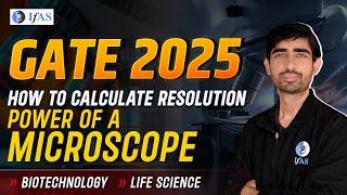 How to Calculate Resolution Power of a Microscope | Short Concept | GATE 2025 XL BT EY