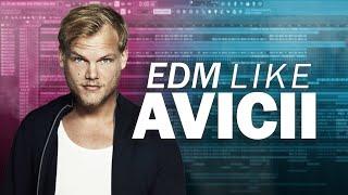 How to Make an EDM Hit like Avicii