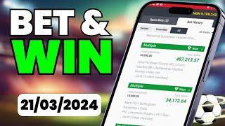 ACCURATE Football Predictions Today to CASHOUT BIG (21/03/2024)