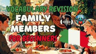 Simple Italian - Family Members Vocabulary Revision