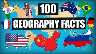 100 Geography Facts You Need To Know