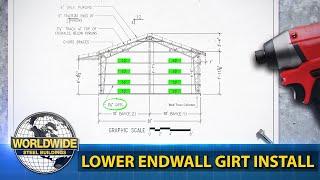Steel Building Construction - How to Install Lower Endwall Girts - How To DIY Steel Building
