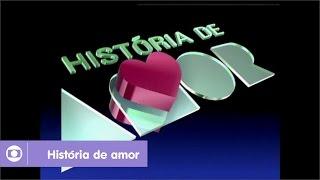 História de Amor: reveja a abertura da novela da Globo