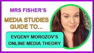 Media Studies - Evgeny Morozov’s Online Media Theory - Simple Guide