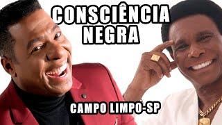 EVENTO "CONSCIÊNCIA NEGRA" - Campo Limpo SP