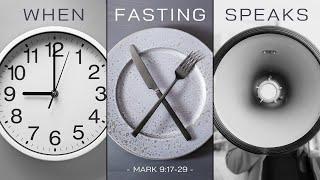 When Fasting Speaks - Ps Jonathan Heimberg