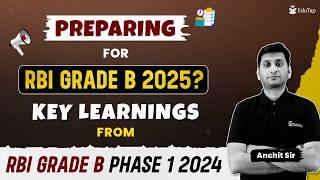 RBI Grade B 2025 Preparation Strategy| Learnings from RBI Grade B 2024 Phase 1 Exam| EduTap Guidance