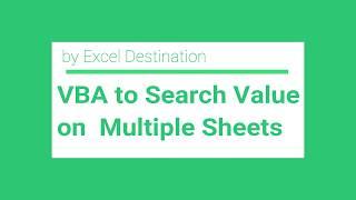 VBA to Search Value on Multiple Sheets