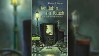 Der Rubin im Rauch von Philip Pullman   Hörbuch Komplett   Deutsch