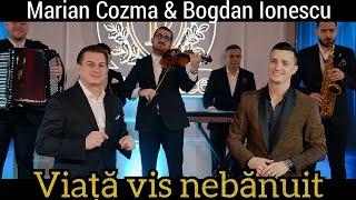 Marian Cozma & Bogdan Ionescu - Viata vis nebanuit || Official Video 2024