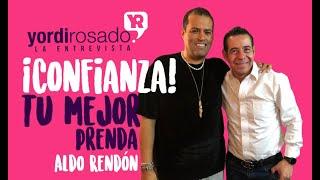 El autoestima y la moda | Aldo Rendón en Yordi en EXA