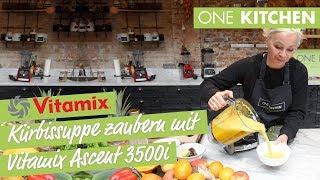 Suppe zubereiten – mit dem Vitamix Ascent | by One Kitchen