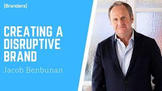 Disruptive Branding | Jacob Benbunan Interview | Branders Magazine