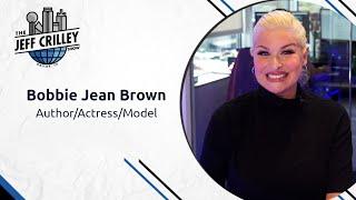 Bobbie Jean Brown, Author/Actress/Model | The Jeff Crilley Show