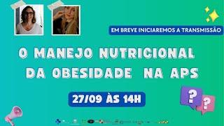 O manejo nutricional da obesidade na APS