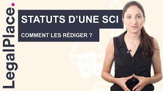 Comment rédiger les Statuts de SCI simplement en 2023 ?